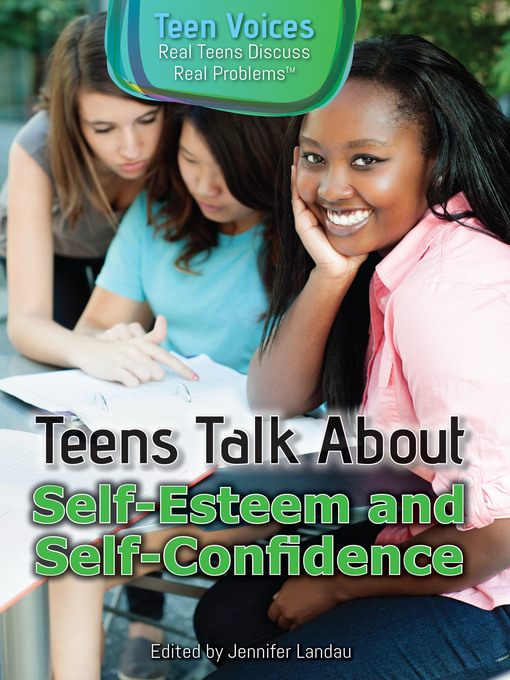 Teens Talk About Self-Esteem and Self-Confidence