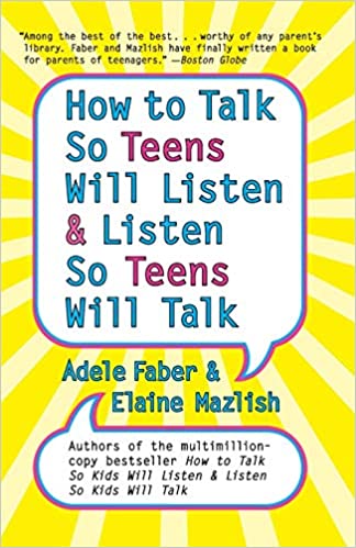 How to talk so teens will listen