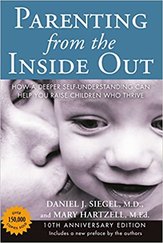 Parenting from the Inside Out 