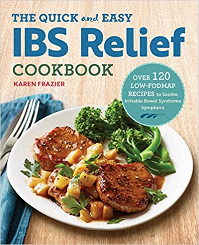 The Quick & Easy IBS Relief Cookbook