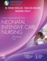 Core Curriculum for Neonatal Intensive Care Nursing